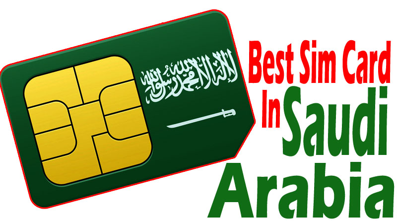 Best Sim in Saudi Arabia | Cheapest Internet Sim in Saudi Arabia A-Z Detail
