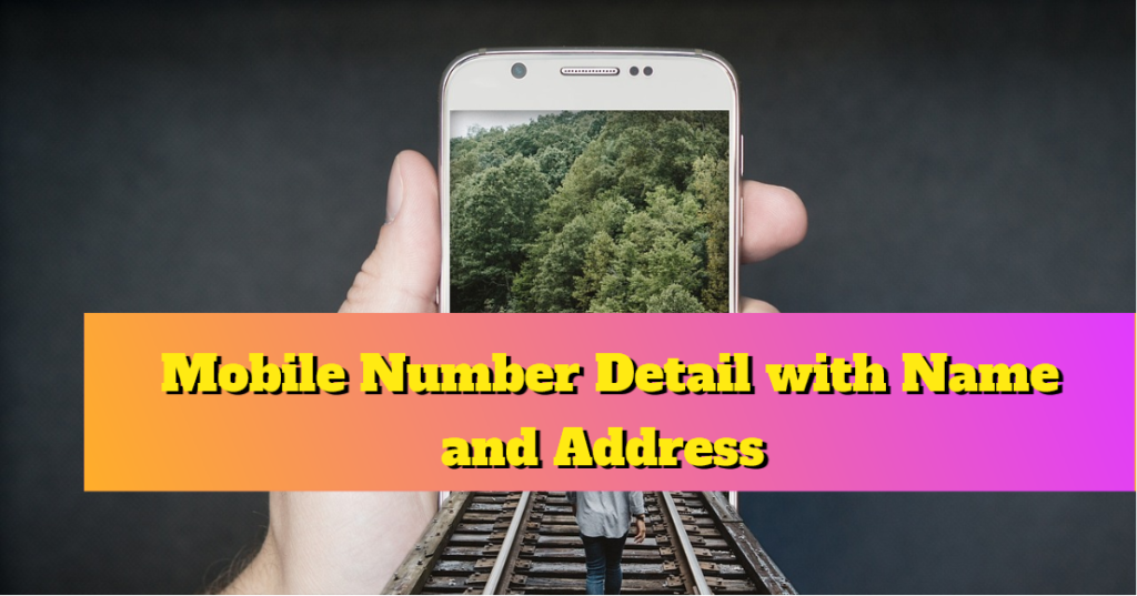 Mobile Number Detail with Name and Address - Check Sim Data 2024